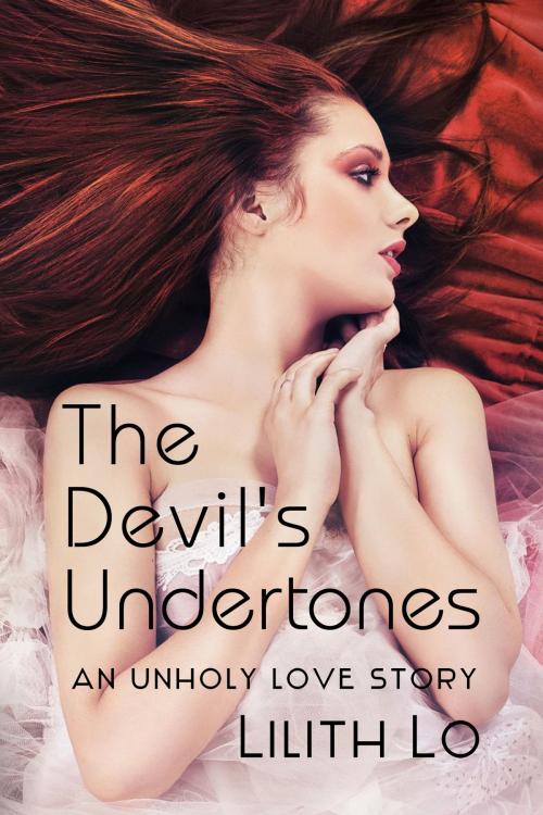 Cover of the book The Devil's Undertones by Lilith Lo, Excessica