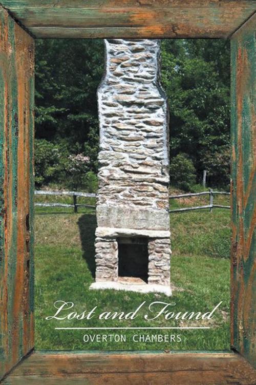 Cover of the book Lost and Found by Overton Chambers, AuthorHouse