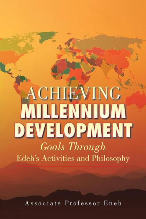 Cover of the book Achieving Millennium Development by Associate Professor Eneh, AuthorHouse