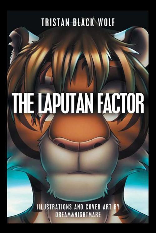Cover of the book The Laputan Factor by Tristan Black Wolf, AuthorHouse