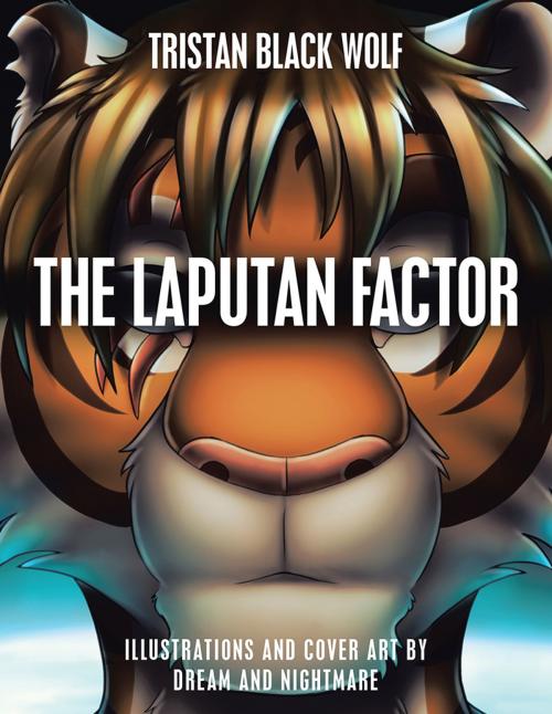 Cover of the book The Laputan Factor by Tristan Black Wolf, AuthorHouse