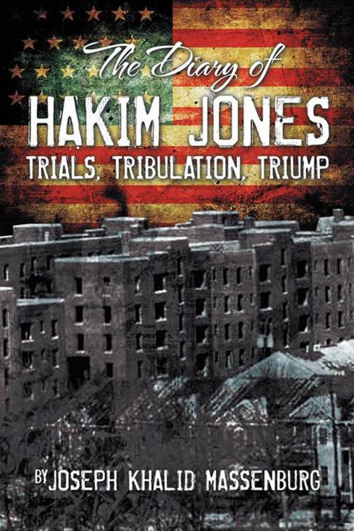 Cover of the book The Diary of Hakim Jones by Joseph Khalid Massenburg, AuthorHouse