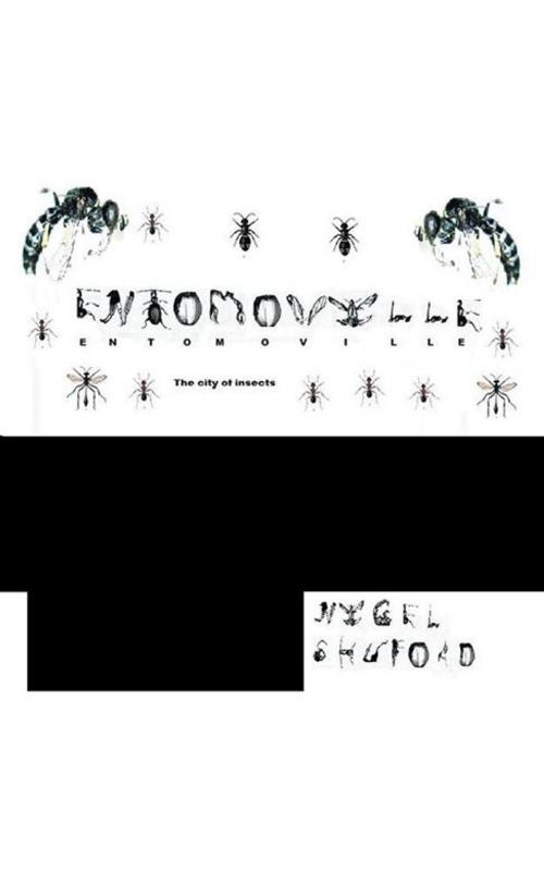 Cover of the book Entomoville by Nigel Shuford, AuthorHouse