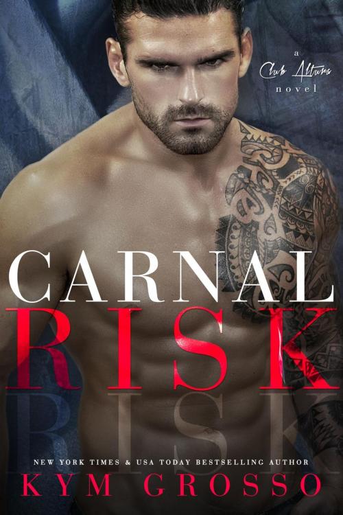 Cover of the book Carnal Risk by Kym Grosso, Kym Grosso