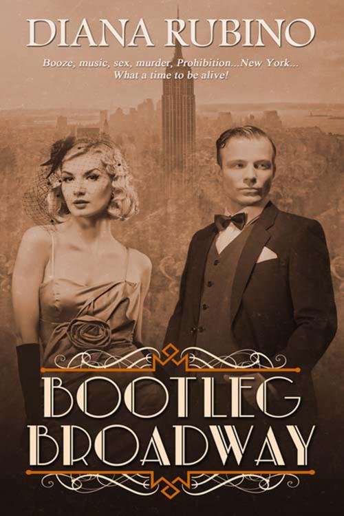 Cover of the book Bootleg Broadway by Diana  Rubino, The Wild Rose Press, Inc.