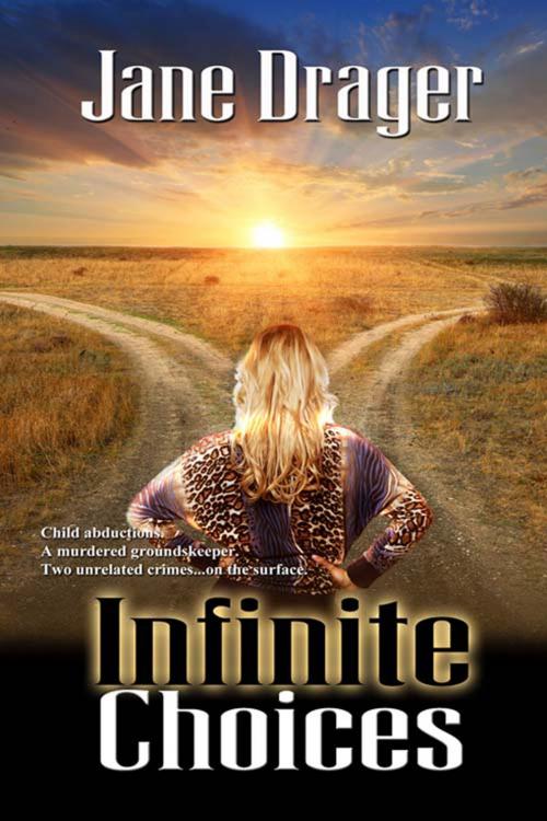 Cover of the book Infinite Choices by Jane  Drager, The Wild Rose Press, Inc.