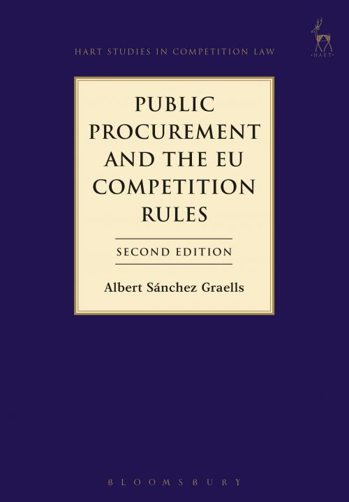 Cover of the book Public Procurement and the EU Competition Rules by Dr Albert Sánchez Graells, Bloomsbury Publishing