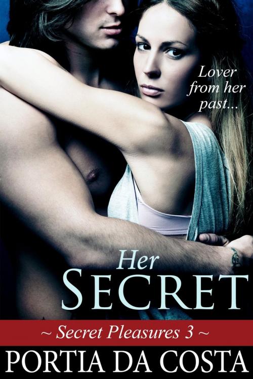 Cover of the book Her Secret by Portia Da Costa, Portia Da Costa