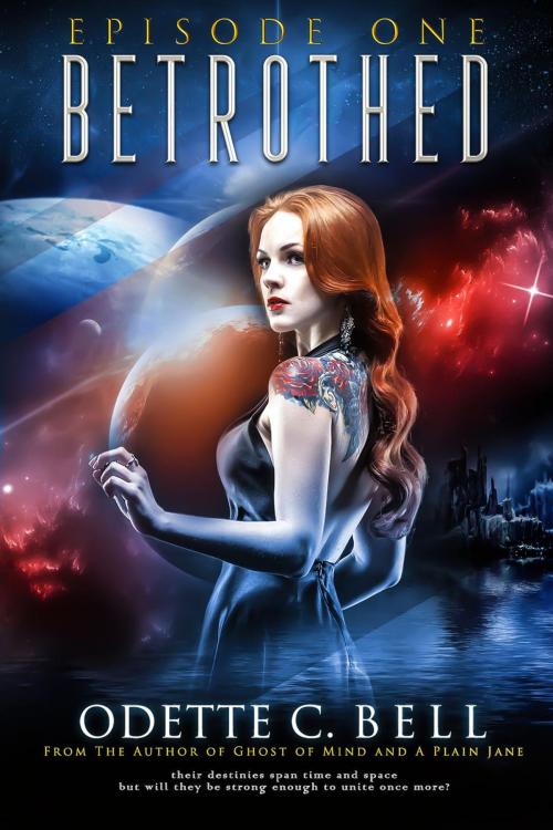 Cover of the book Betrothed Episode One by Odette C. Bell, Odette C. Bell