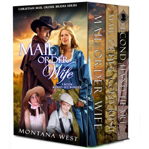 Cover of the book Mail Order Wife 3-Book Boxed Set Bundle by Montana West, Global Grafx Press