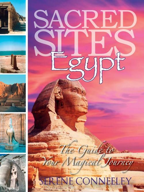 Cover of the book Sacred Sites: Egypt by Serene Conneeley, Blessed Bee
