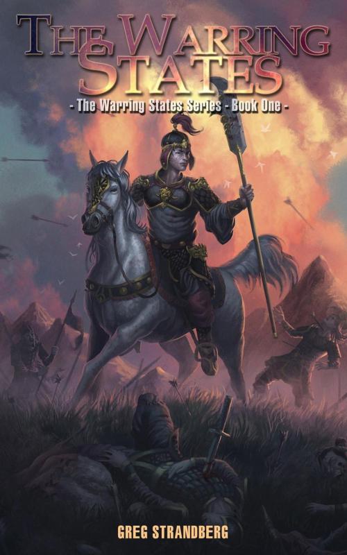 Cover of the book The Warring States by Greg Strandberg, Greg Strandberg