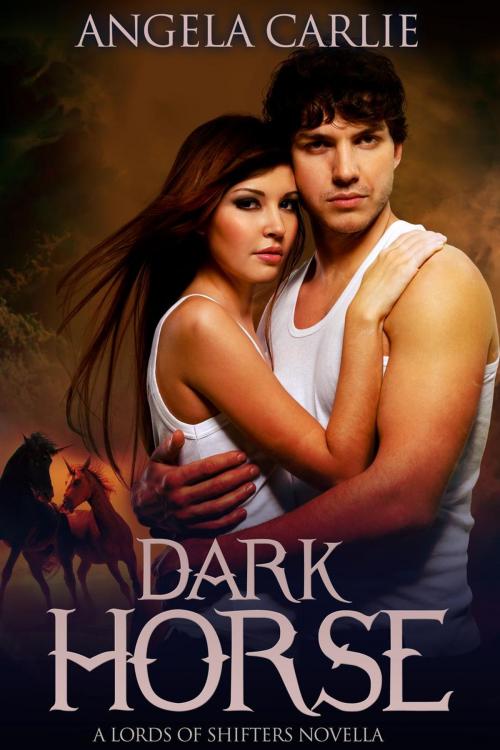 Cover of the book Dark Horse by Angela Carlie, Angela Carlie