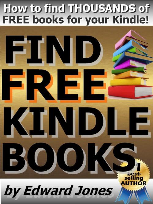Cover of the book Find free Kindle books by Edward Jones, Edward Jones