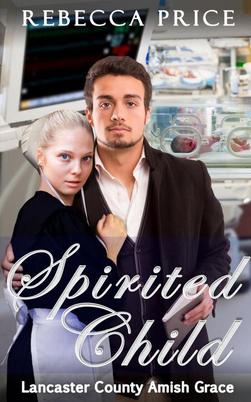 Cover of the book Spirited Child by Rebecca Price, Global Grafx Press