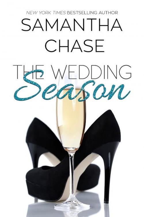 Cover of the book The Wedding Season by Samantha Chase, Chasing Romance, Inc.