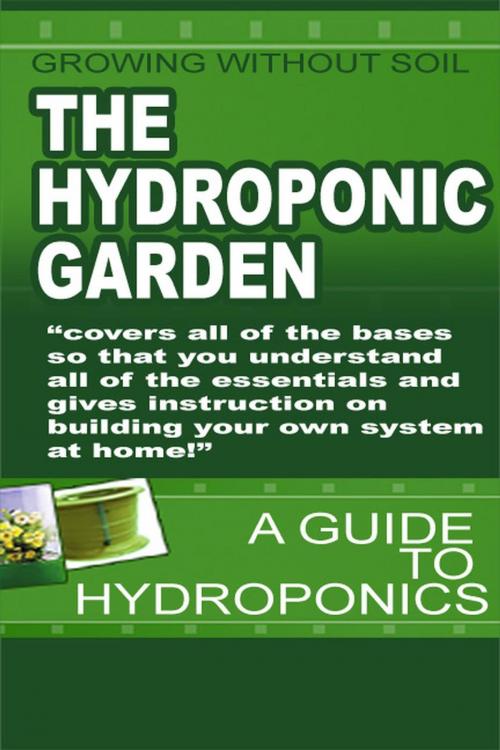 Cover of the book The Hydroponic Garden by Philip Yeats, Dale Digital Publishing