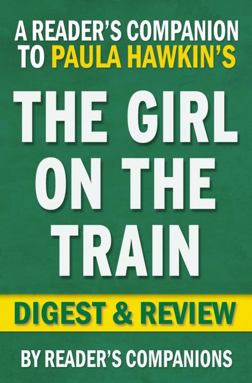Cover of the book The Girl on the Train by Paula Hawkins | Digest & Review by Reader's Companions, Reader's Companion