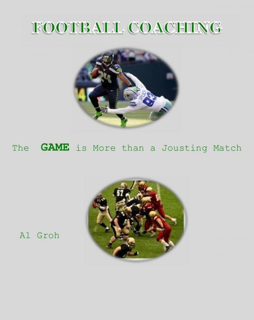 Cover of the book Coaching Football--More than a Jousting Match by Al Groh, Total Health Publications
