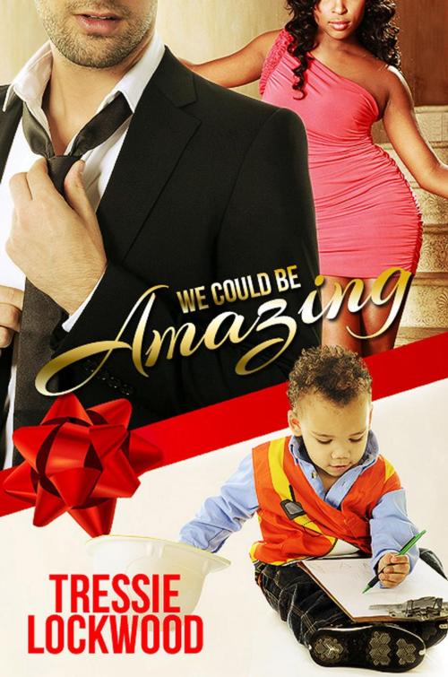 Cover of the book We Could Be Amazing by Tressie Lockwood, Tressie Lockwood
