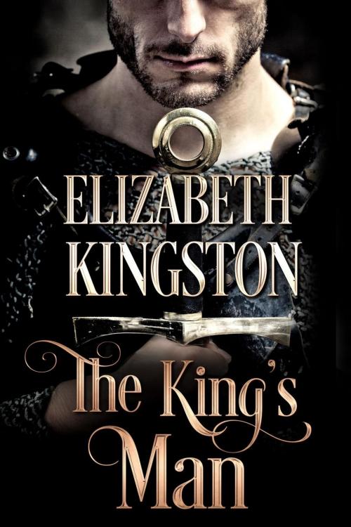 Cover of the book The King's Man by Elizabeth Kingston, Elizabeth Kingston