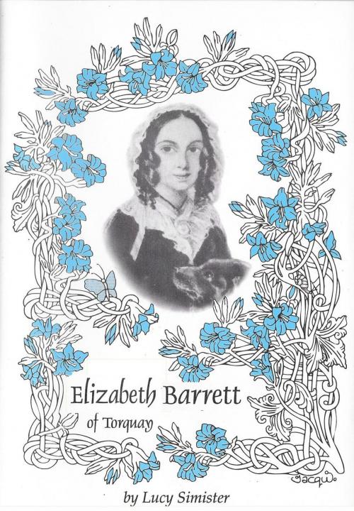 Cover of the book Elizabeth Barrett of Torquay by Lucy Simister, Lucy Simister