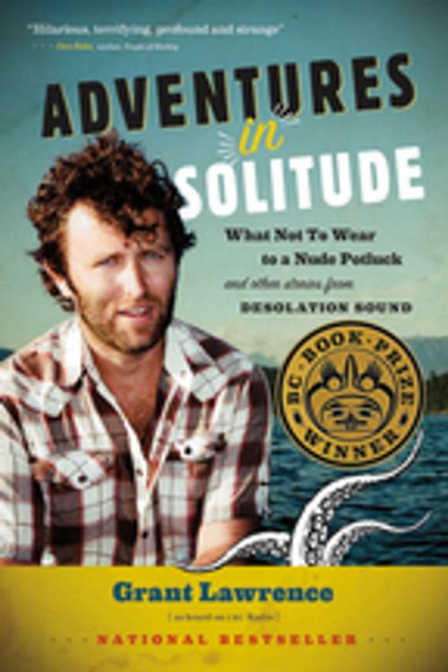 Cover of the book Adventures in Solitude by Grant Lawrence, Harbour Publishing Co. Ltd.