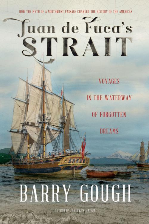 Cover of the book Juan de Fuca's Strait by Barry Gough, Harbour Publishing Co. Ltd.