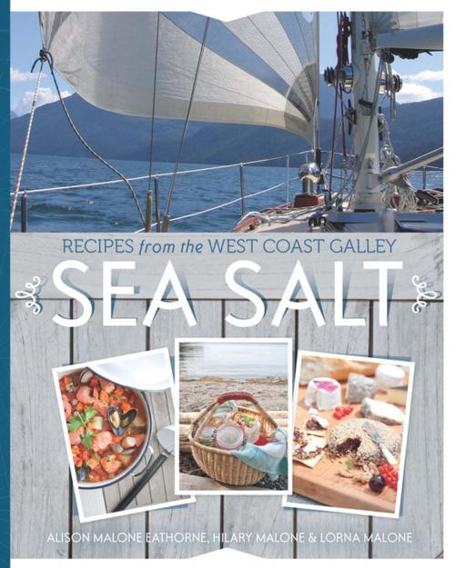 Cover of the book Sea Salt by Alison Malone Eathorne, Hilary Malone, Lorna Malone, Christina Symons, Harbour Publishing Co. Ltd.