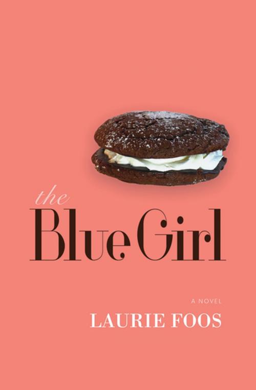 Cover of the book The Blue Girl by Laurie Foos, Coffee House Press