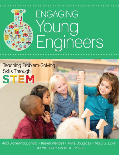 Cover of the book Engaging Young Engineers by Angela K. Stone-MacDonald, Ph.D., Kristen B. Wendell, Ph.D., Anne Douglass, Ph.D., Mary Lu Love, M.S., Brookes Publishing