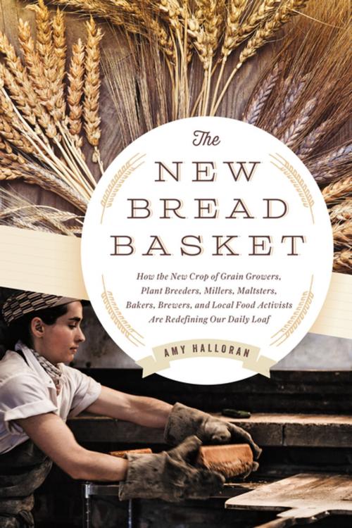 Cover of the book The New Bread Basket by Amy Halloran, Chelsea Green Publishing