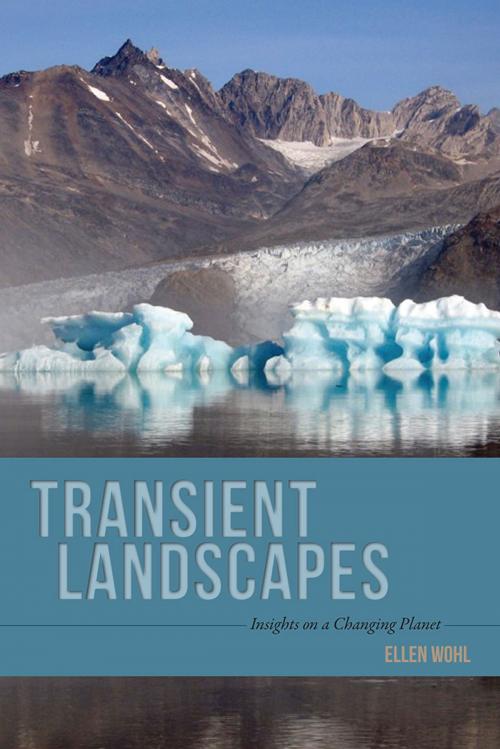 Cover of the book Transient Landscapes by Ellen E. Wohl, University Press of Colorado