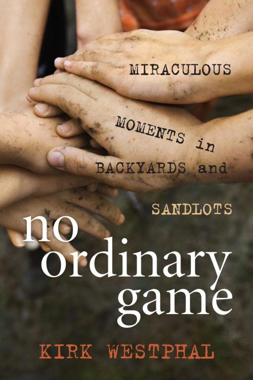 Cover of the book No Ordinary Game by Kirk Westphal, Down East Books