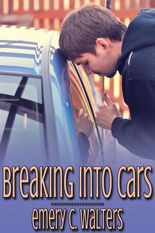 Cover of the book Breaking into Cars by Emery C. Walters, Queerteen Press