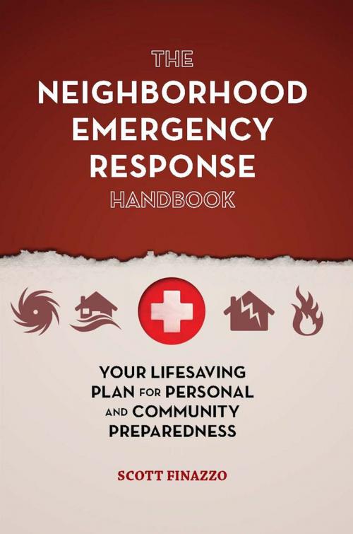 Cover of the book The Neighborhood Emergency Response Handbook by Scott Finazzo, Ulysses Press