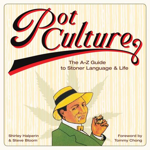Cover of the book Pot Culture by Shirley Halperin, Steve Bloom, ABRAMS