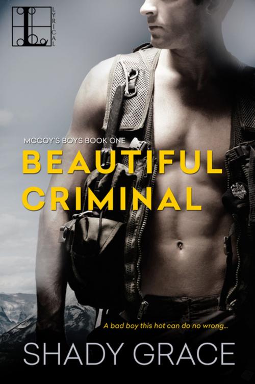 Cover of the book Beautiful Criminal by Shady Grace, Lyrical Press