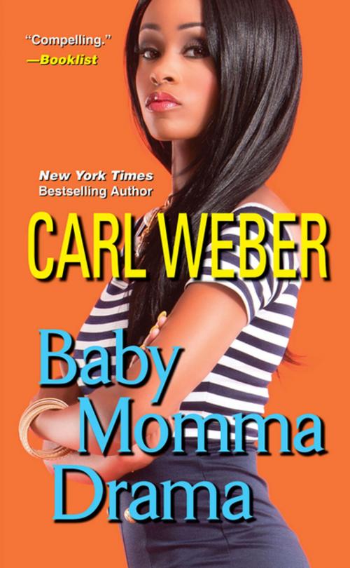 Cover of the book Baby Momma Drama by Carl Weber, Kensington Books
