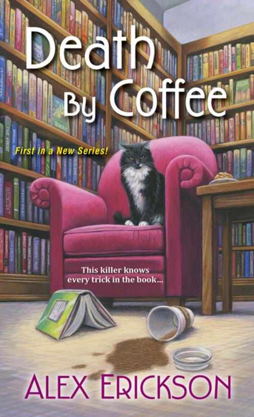 Cover of the book Death by Coffee by Alex Erickson, Kensington Books