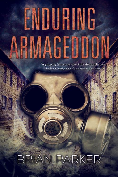 Cover of the book Enduring Armageddon by Brian Parker, Permuted Press