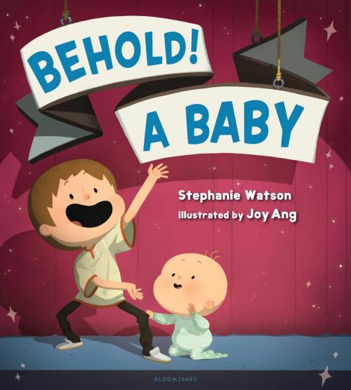 Cover of the book Behold! A Baby by Stephanie Watson, Bloomsbury Publishing