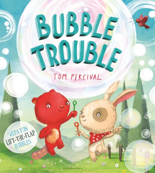 Cover of the book Bubble Trouble by Tom Percival, Bloomsbury Publishing