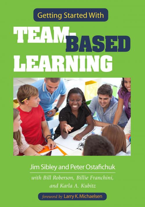 Cover of the book Getting Started With Team-Based Learning by Jim Sibley, Pete Ostafichuk, Stylus Publishing