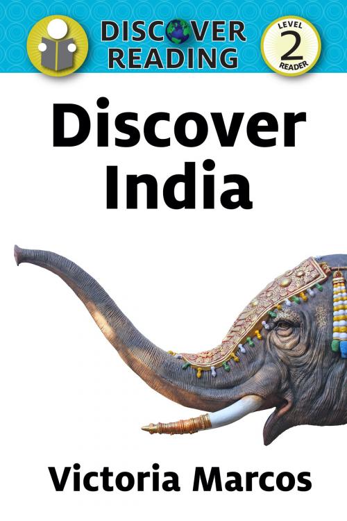 Cover of the book Discover India: Level 2 Reader by Victoria Marcos, Xist Publishing