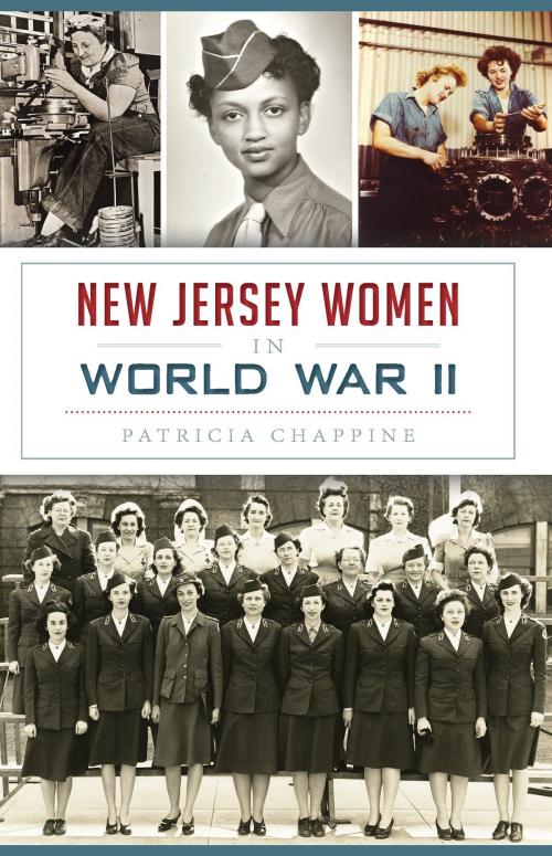 Cover of the book New Jersey Women in World War II by Patricia Chappine, The History Press