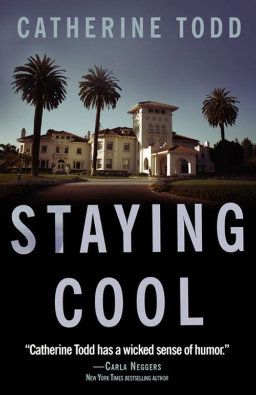 Cover of the book Staying Cool by Catherine Todd, Diversion Books