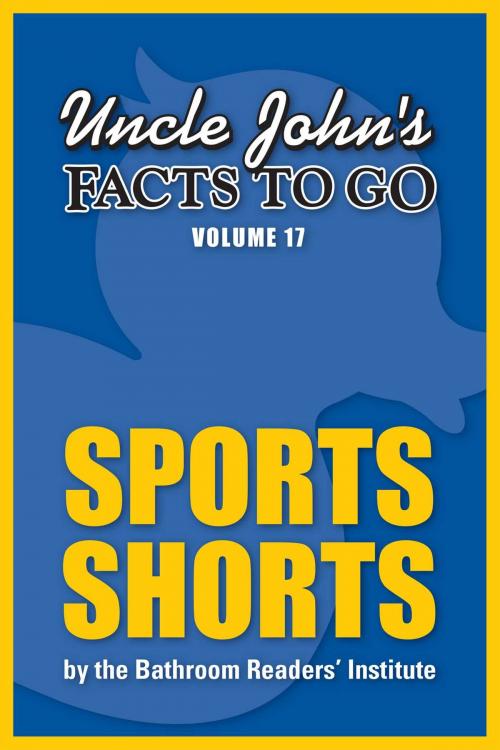 Cover of the book Uncle John's Facts to Go Sports Shorts by Bathroom Readers' Institute, Portable Press