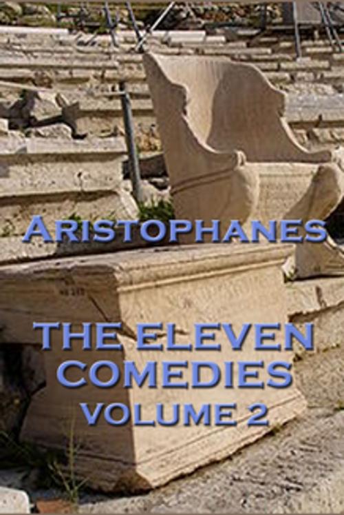 Cover of the book The Eleven Comedies Vol. 2 by Aristophanes, Wilder Publications, Inc.