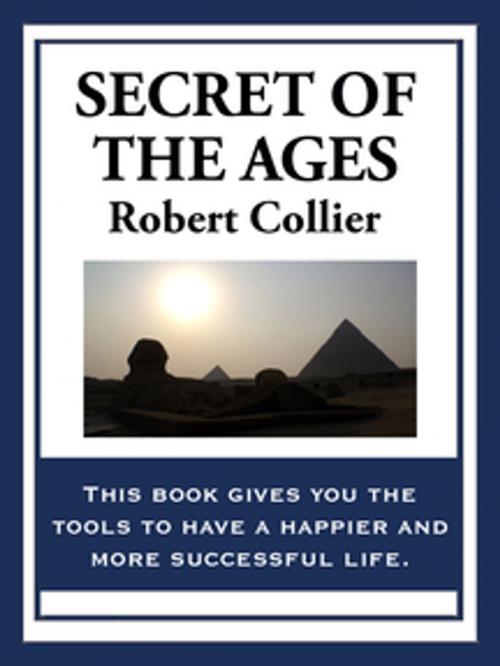Cover of the book Secret of the Ages by Robert Collier, Wilder Publications, Inc.